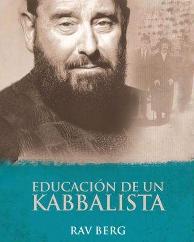 EDUCACIÓN DE UN KABBALISTA (Spanish, Softcover)