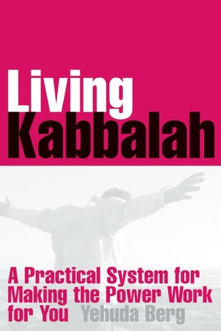 Living Kabbalah: A Practical System for Making the Power Work for You (English, Hardcover)