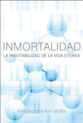 Inmortalidad: La Inevitabilidad de le Vida Eterna (Spanish, Paperback)